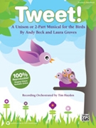 Tweet! by Groves Laura - Beck Andy - for Director's Kit