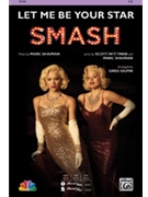 Let Me Be Your Star by Shaiman Marc - Gilpin Greg - for SSA