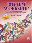 Rhythm Workshop by Albrecht Sally K for Teacher (Reproducible)