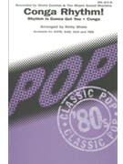 Conga Rhythm by Estefan Gloria - Shaw Kirby - Gloria Estefan for SATB