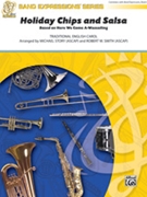 Holiday Chips and Salsa by Traditional English - Michael Story and Ro - for Conductor