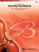 Any Way You Want It by Journey - Story Michael - Journey for String Orchestra