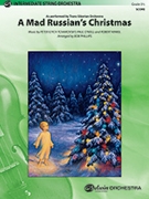 Mad Russian's Christmas - String Orchestra by O'Neill Kinkel and Tchaikovsky - Phillips Bob - Trans-Siberian Orchestra for Full Score