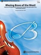 Blazing Bows Of The West by - Story Michael - for String Orchestra
