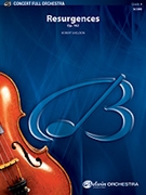 Resurgences Opus 162 by Sheldon Robert for Full Orchestra
