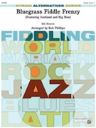 Bluegrass Fiddle Frenzy by Monroe Bill - Phillips Bob - for String Orchestra