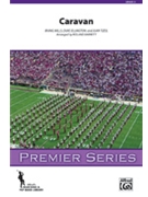 Caravan by Mills and Ellington - Barrett Roland - for Marching Band