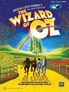 The Wizard of Oz: Selections from Andrew Lloyd Webber's New Stag by Arlen Harold for Piano/Vocal