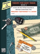 Theory For Busy Teens Book 3 by Bober Kowalchyk and Lancaster for Workbook