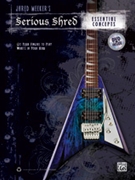 Jared Meeker¦s Serious Shred: Essential Concepts by Meeker Jared for Guitar and DV