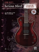 Glenn Riley¦s Serious Shred: Essential Techniques by Riley Glenn for Guitar and DV