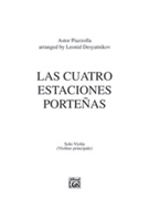 Las Cuatro Estaciones Porte¦as by Piazzolla Astor - Leonid Desyatnikov - for Solo Violi