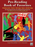Pre-reading Book Of Favorites by - Kowalchyk and Lancaster - for Piano Collection