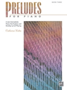 Preludes For Piano Book 3 by Rollin Catherine for Piano