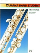 Yamaha Band Student Bk 1 by Feldstein and O'Reilly for Flute