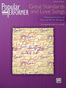 Popular Performer: Great Standards and Love Songs [Piano] by Bergman Alan and Marilyn - Sallee Mary - for Book