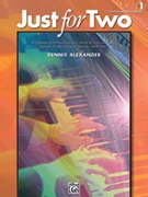 Just For Two Book 1 by Alexander for 1 Piano 4 Hands