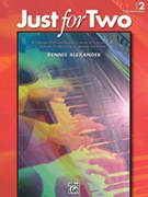 Just For Two Book 2 by Alexander for 1 Piano 4 Hands
