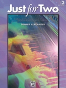 Just For Two Book 3 by Alexander for 1 Piano 4 Hands