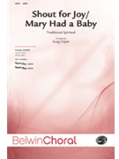 Shout For Joy / Mary Had A Baby by - Gilpin Greg - for SATB