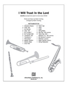 I Will Trust In The Lord by Sterling Robert - Robert Sterling - for Instrumental Parts