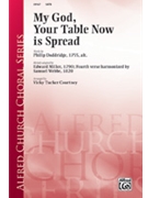 My God Your Table Now Is Spread by - Courtney Vicki Tucker - for SATB