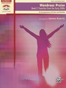 Wondrous Praise Book 3: Favorites from the Early 2000s by - Koerts James - for Piano Safr