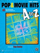 Pop & Movie Hits A To Z by Various - Coates - for Piano Collection
