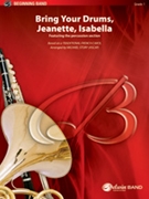 Bring Your Drums Jeanette Isabella by - Story Michael - for Concert Band