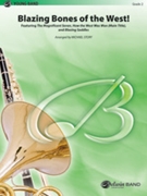 Blazing Bones Of The West by - Story Michael - for Trombone Sect