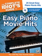 Complete Idiot's Guide To Easy Piano by Coates Dan - Movie Hits 25 Great - for Piano Method