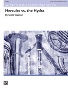 Hercules Vs The Hydra by Watson Scott for Concert Band