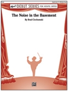 The Noise In The Basement by Ciechomski Brad for Concert Band