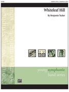 Whiteleaf Hill by Tucker Benjamin for Concert Band