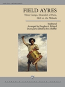 Field Ayres by - Richard Douglas A - for Snare Drum w/ Band