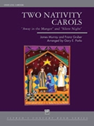 2 Nativity Carols by Murray and Gruber - Parks Gary - for Concert Band