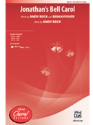 Jonathan's Bell Carol by Beck Andy for SATB