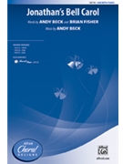 Jonathan's Bell Carol by Beck Andy for SAB