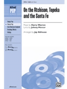 On The Atchison Topeka And The Santa Fe by Warren Harry - Althouse Jay - for SAB