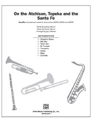 On The Atchison Topeka And The Santa Fe by Warren Harry - Althouse Jay - for Instrumental Parts