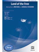 Land Of The Free by Souders Michael and Angela for SAB