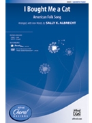 I Bought Me A Cat by - Albrecht Sally K - for SAB