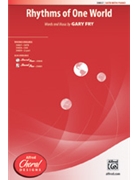 Rhythms Of One World by Fry Gary for SATB