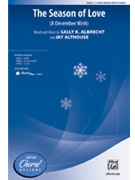 Season Of Love (A December Wish) by Albrecht and Althouse for 3-Part Mixed
