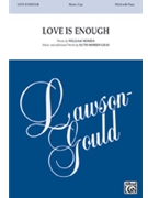 Love Is Enough by Gray Ruth Morris for SSAA