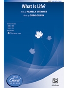 What Is Life by Gilpin Greg for SAB