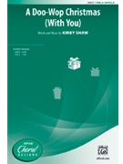 Doo-wop Christmas (With You) by Shaw Kirfor TTBB