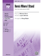 Here's Where I Stand by Gore Michael - Gilpin Greg - for SSA