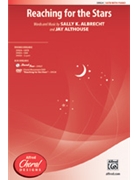 Reaching For The Stars by Albrecht and Althouse for SATB
