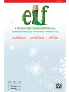 Elf From Broadway Musical by Sklar Matthew - Beck Andy - for SATB